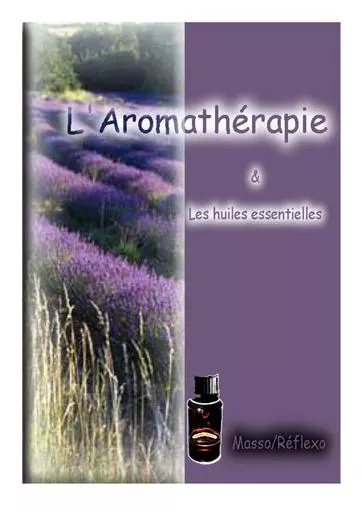 Aromatherapie et huiles essentielles