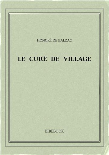 Balzac honore de   le cure de village