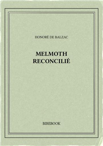 Balzac honore de   melmoth reconcilie