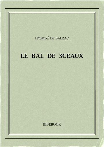 Balzac honore de   le bal de sceaux