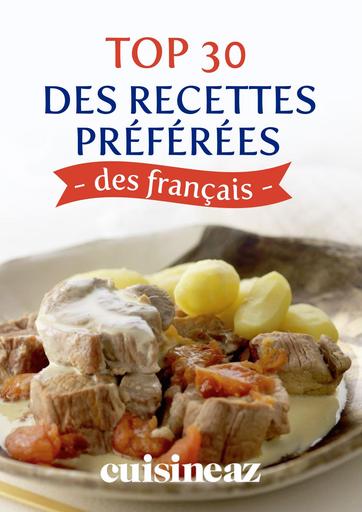 30 recettes preferees des francais
