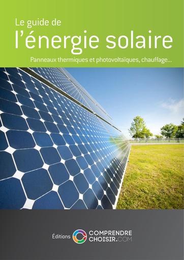 Comprendrechoisir le guide de l energie solaire
