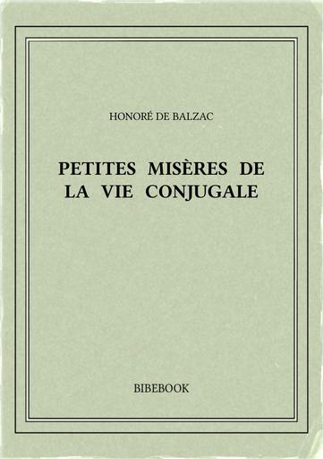 Balzac honore de   petites miseres de la vie conjugale