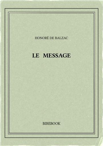 Balzac honore de   le message