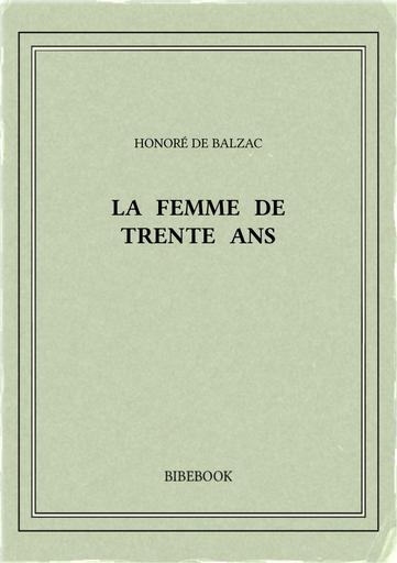 Balzac honore de   la femme de trente ans