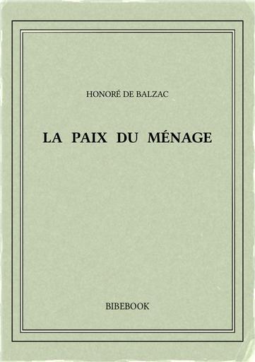 Balzac honore de   la paix du menage