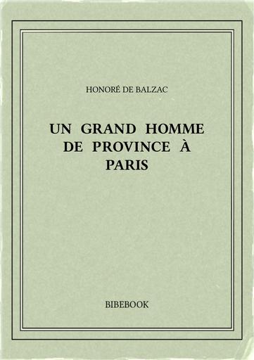Balzac honore de   un grand homme de province a paris