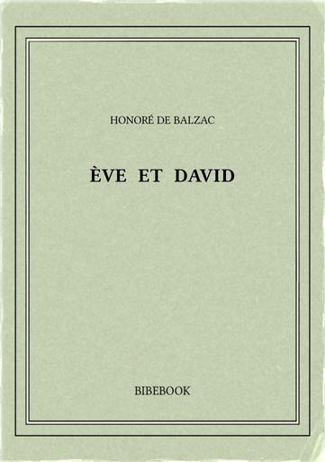 Balzac honore de   eve et david